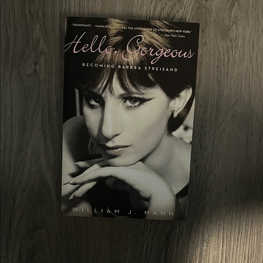 Hello, Gorgeous Book by William J. Mann